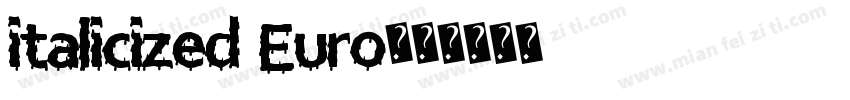 italicized Euro字体转换